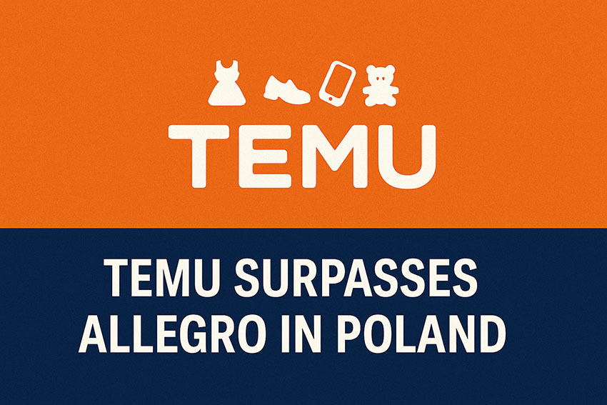 Temu Surpasses Allegro in Poland: A New E-Commerce Leader Emerges
