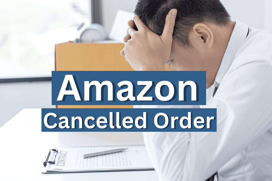 Why Amazon Cancels Sellers' Orders Without Explanation