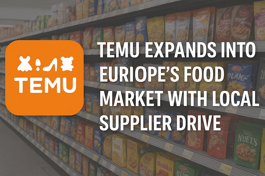 Temu Expands into Europe’s Food Market with Local Supplier Drive