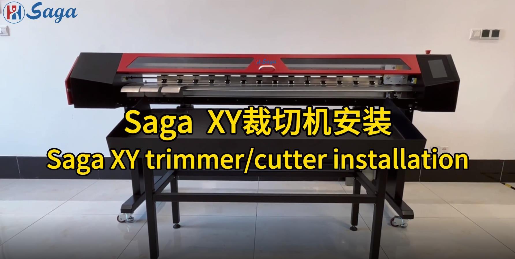 Saga XY trimmer/cutter installation