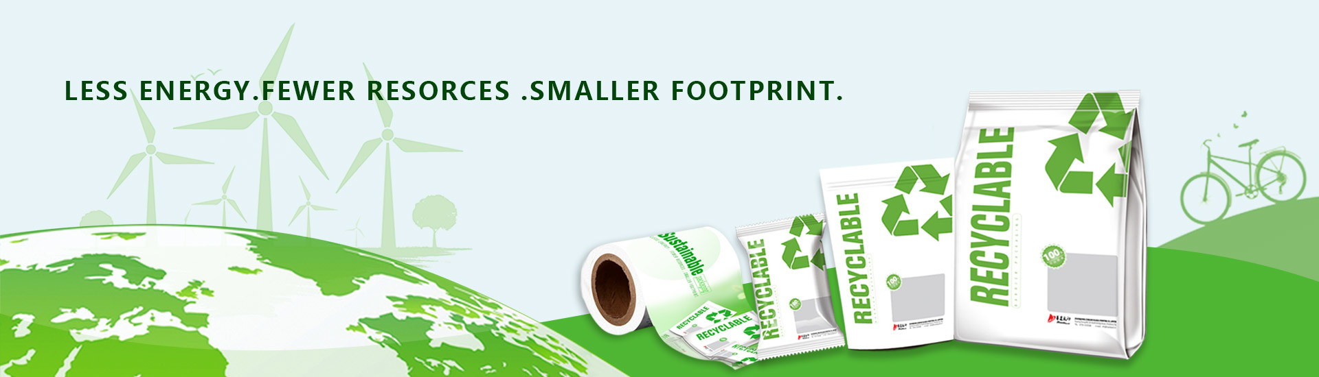 LESS ENERGY . FEWER RESORCES . SMALLER FOOTPRINT.