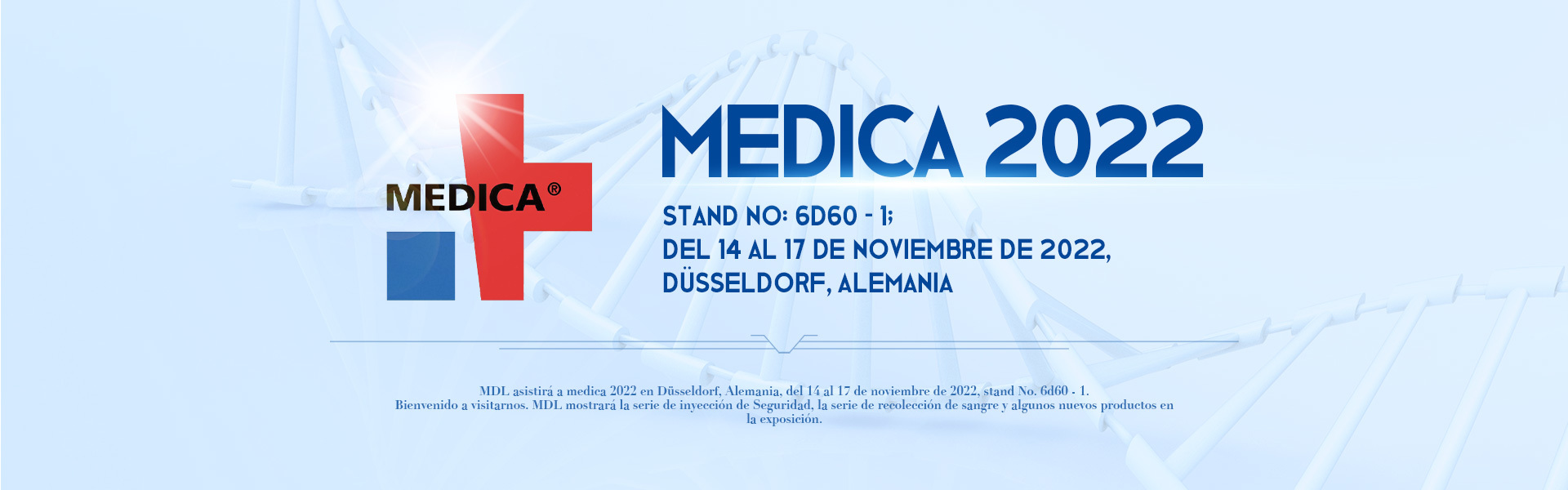 Medica 2022, stand No. 6d60 - 1; Dusseldorf, Alemania, 14 a 17 de noviembre de 2022