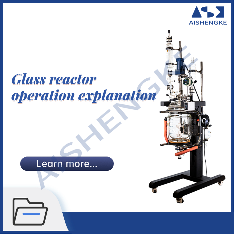 Glass reactor operation explanation
