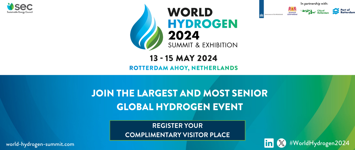 World Hydrogen 2024 Summit & Exhibition Returns to Rotterdam, 13-15 May, Promising Its Most Impactful Event Yet