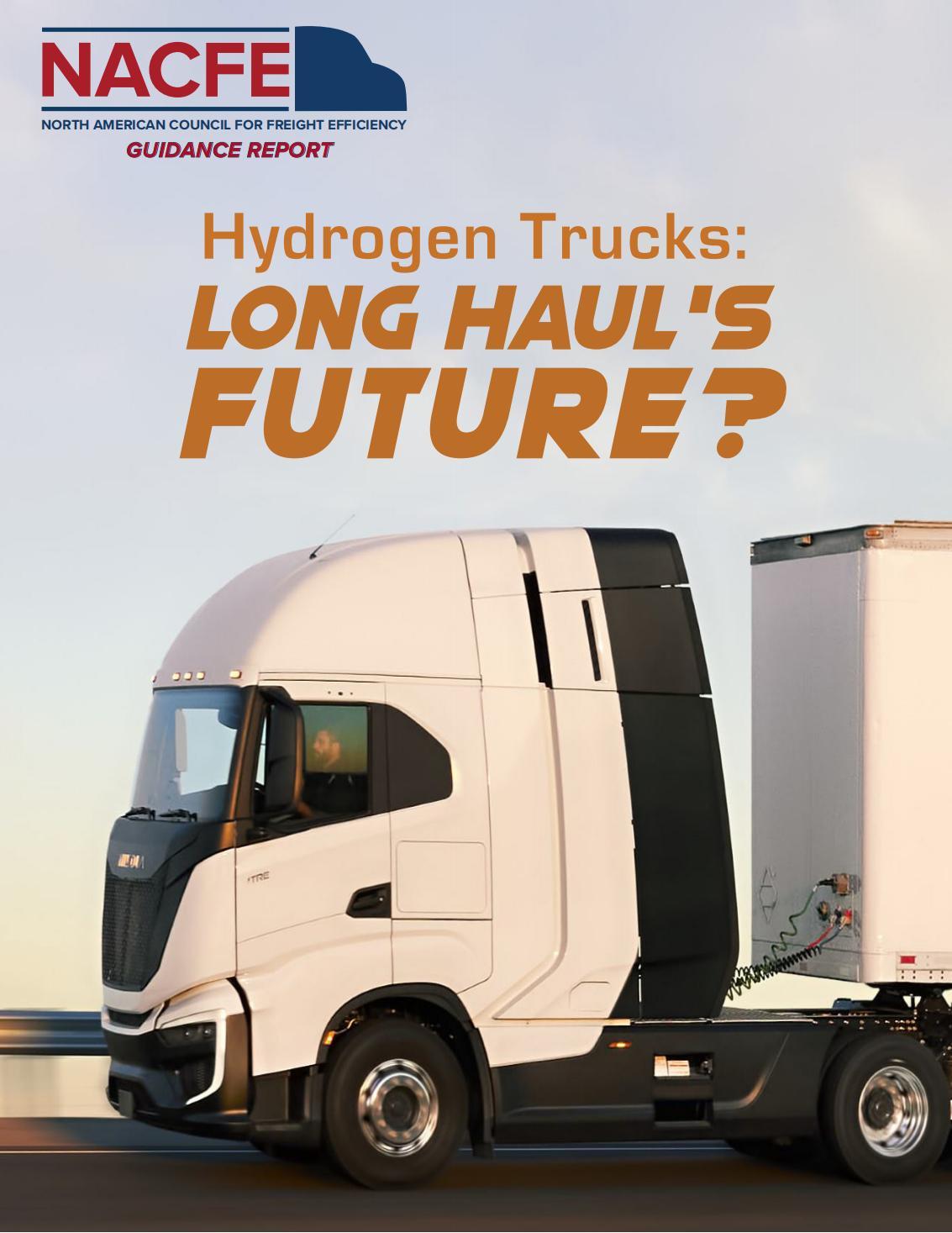 Hydrogen Trucks: LONG HAUL'SFUTURE?