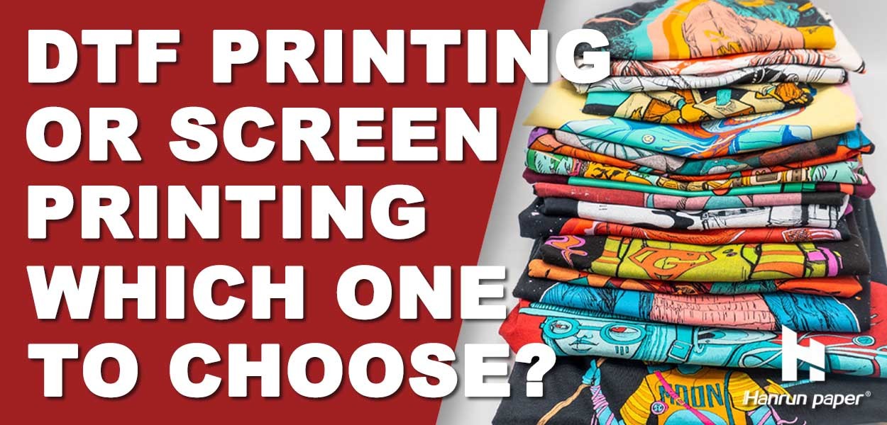 DTF printing or Screen printing - Which one to choose?