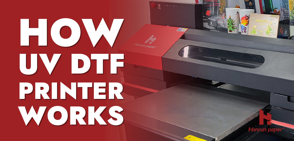 How UV DTF printer works
