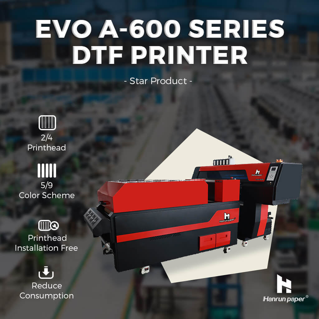 EVO A600 dtf printer