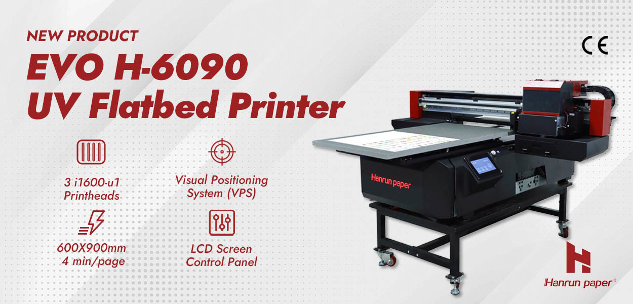New Product | EVO H-6090 UV Flatbed Printer