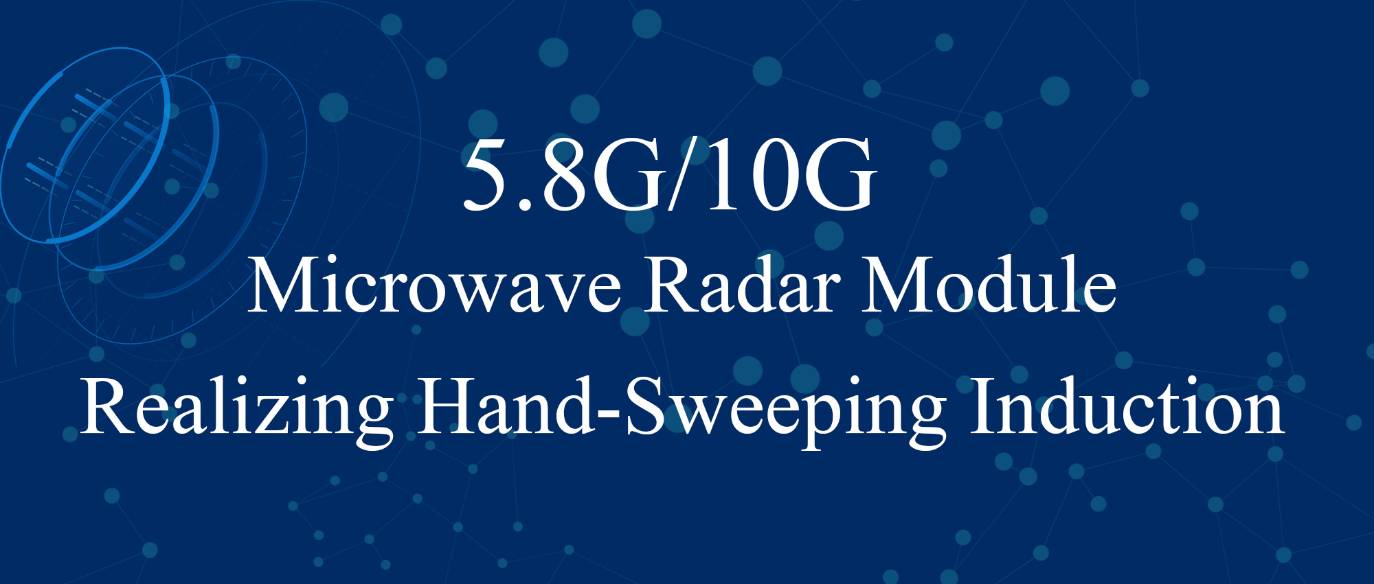 Close Distance Slight Hand-Sweeping | Shenzhen MoreSense Technology Co., Ltd. Launched a 5.8G/10G Hand-Sweeping Sensor Radar Solution