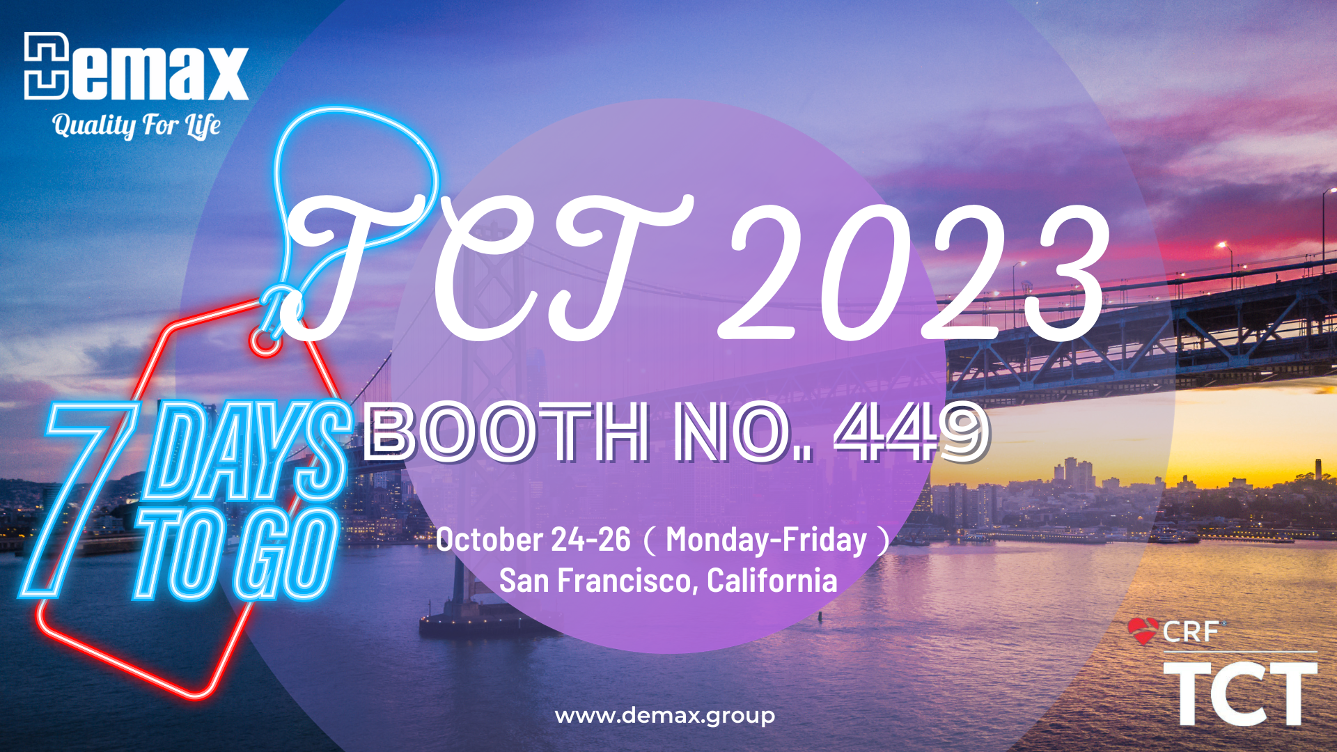 Countdown to 7 days! 2023TCT welcomes you to visit Demax booth 449, participate in exciting on-site activities, and win exquisite peripheral gifts.