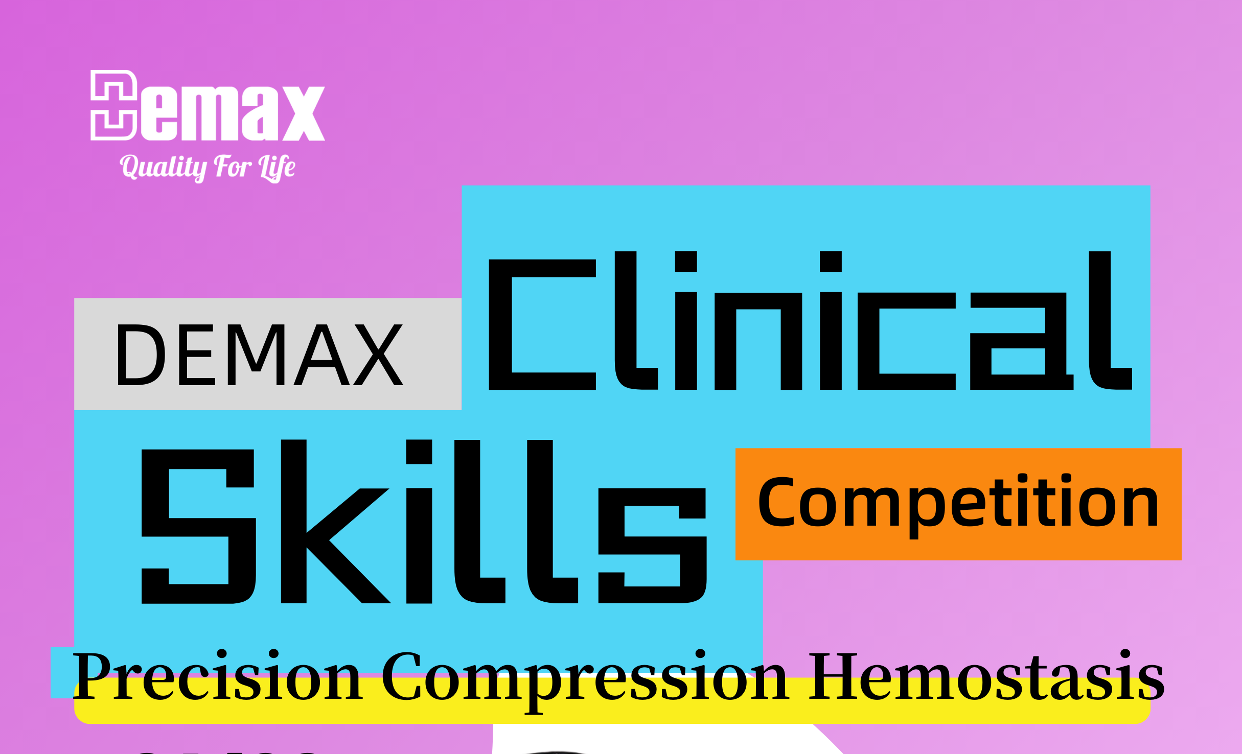【Preview】 4.29 Demax Clinical Skills Competition: Precise Compression Hemostasis Session - Latin America Station