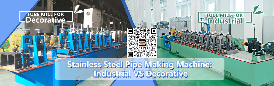 Stainless Steel Pipe Making Machine: Industrial VS Decorative