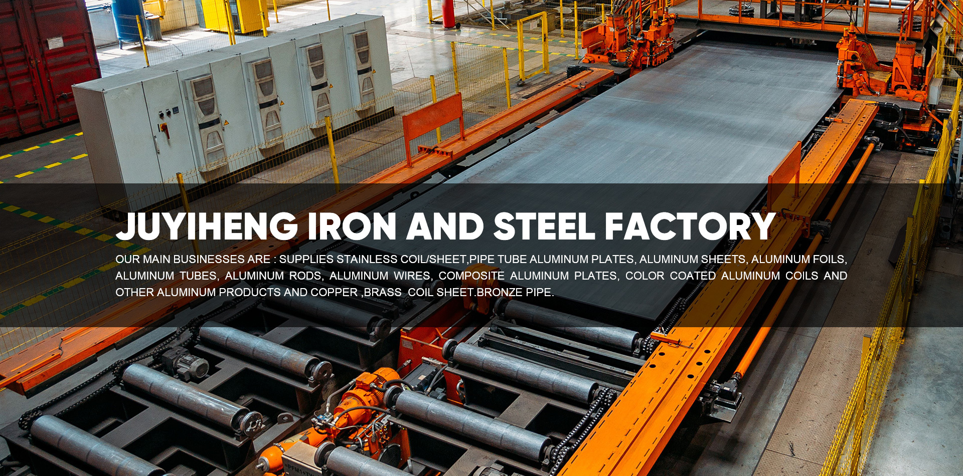 Juyiheng Iron and steel factory.