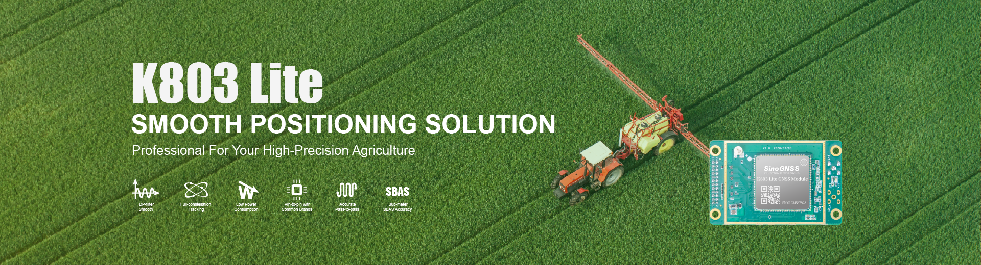 K803 Lite Smooth Positioning Solution for Precision Agriculture