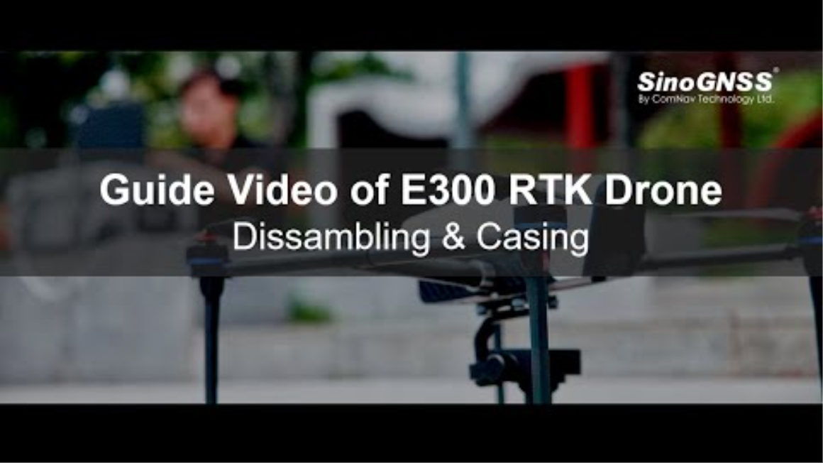 E300 RTK Drone_Dissambling & Casing