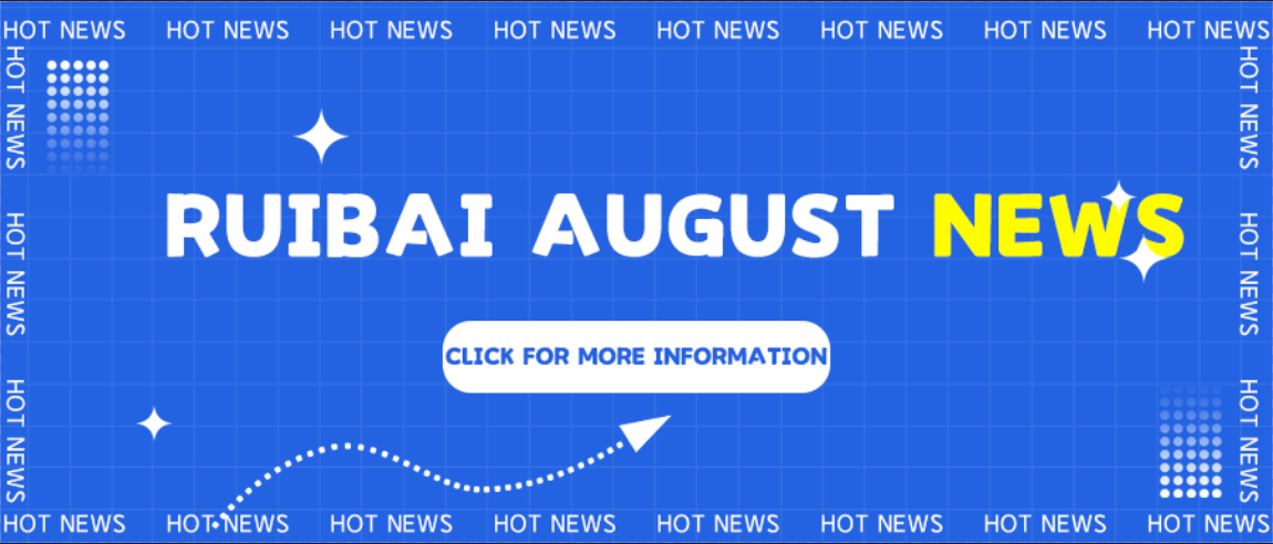 Ruibai Group, News Brief for August 2024.