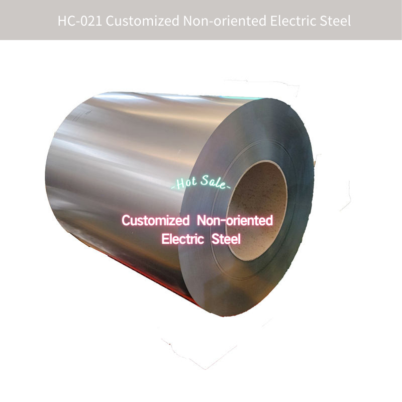 HC-021 Customized Non-oriented Electric Steel