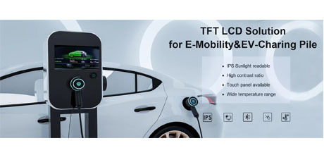 How to Choose the TFT LCD Displays for Charging Piles