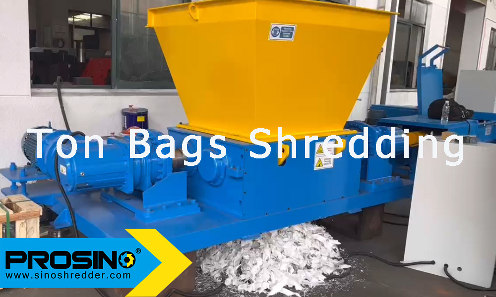Ton Bags Shredded by Double Shaft Shredder - PROSINO