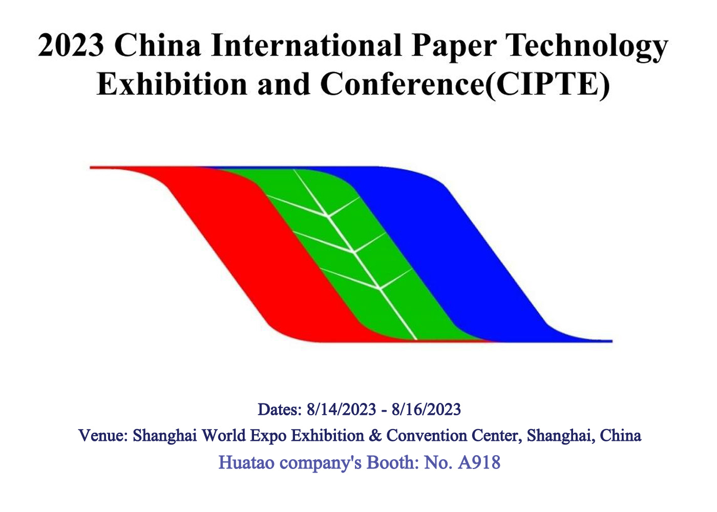 Welcome to China International Paper Technology Exhibition and Conference, HUATAO waiting for you.