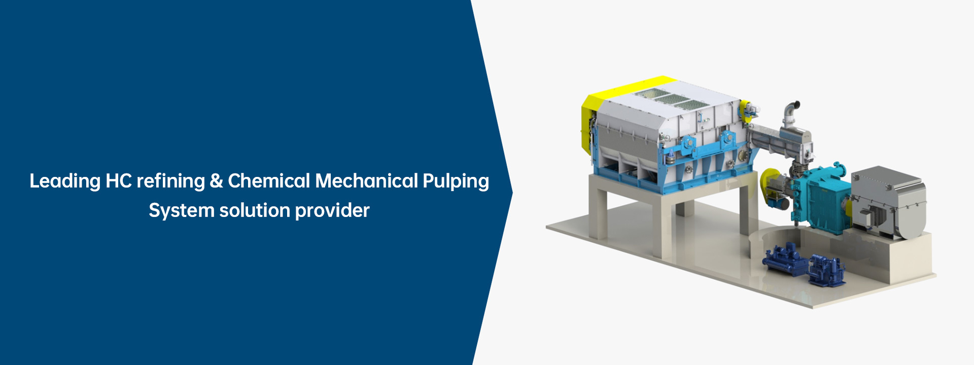 Leading HC Refining & Chemical Mechanical Pulping system solution provider