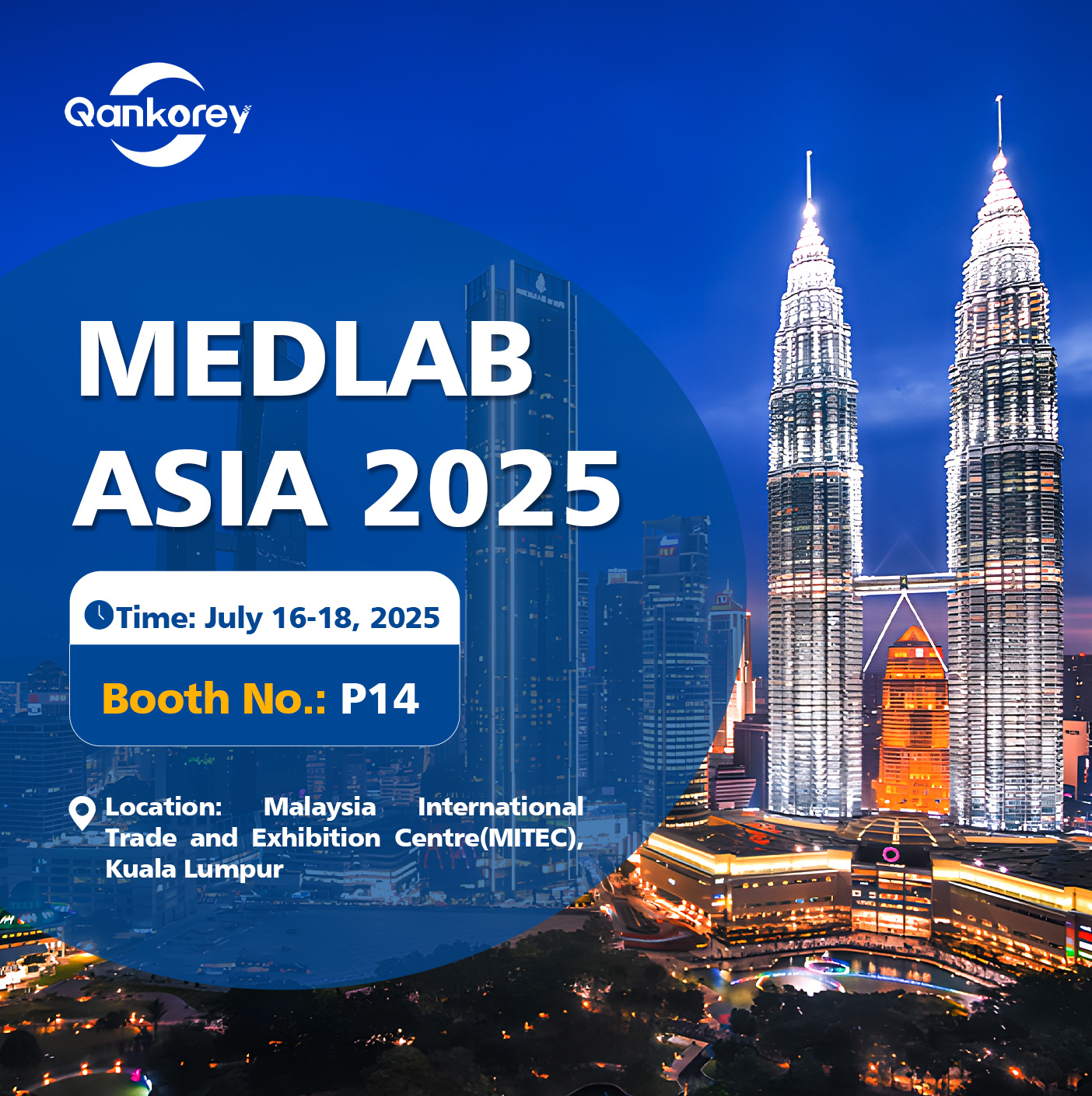 Qankorey’s Invitation | meet at Medlab Asia 2025, 16-18 July