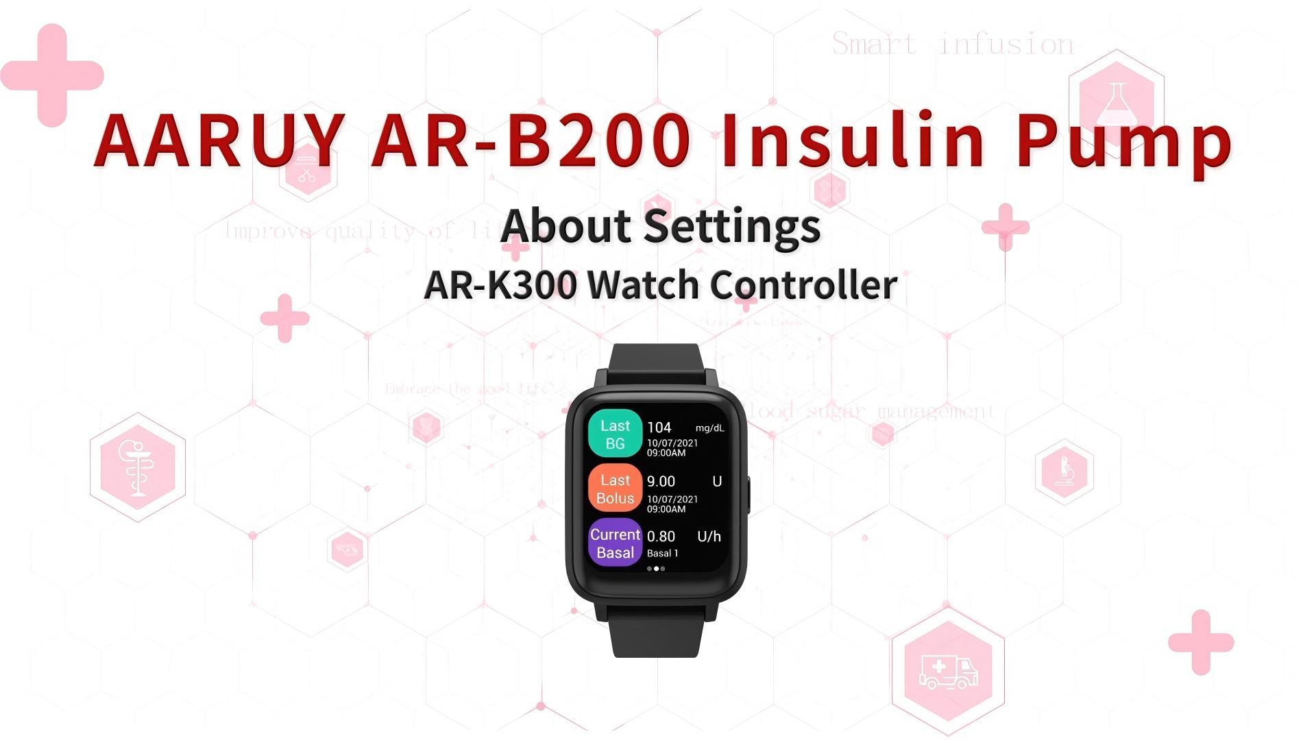 9. About Settings__AR-K300 Watch Controller 9. About Settings__AR-K300 Watch Controller