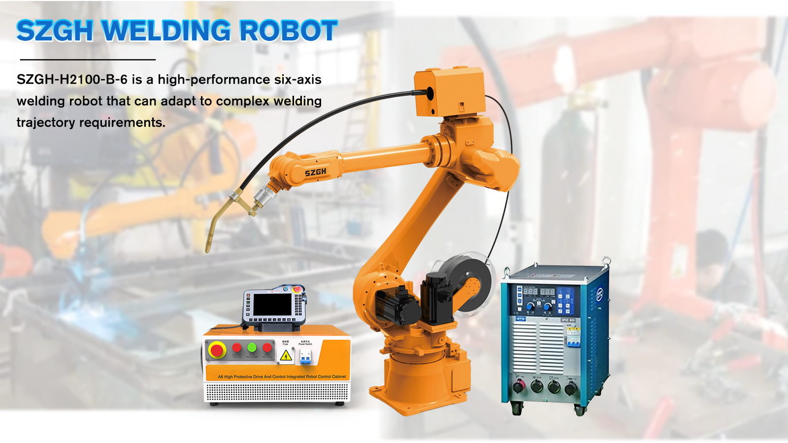 SZGH-H2100-B-6 Six-Axis Welding Robot SZGH-H2100-B-6 Six-Axis Welding Robot