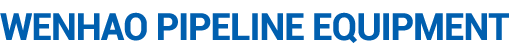 Wenhao pipeline equipment