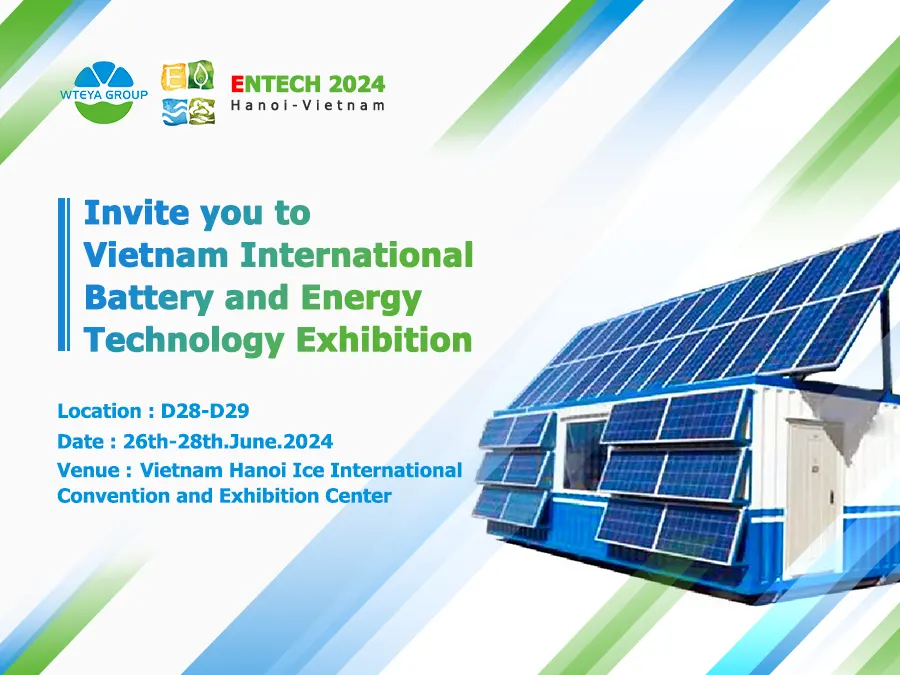 WTEYA vous invite sincèrement à visiter le 2024 Vietnam International Battery and Energy Technology Exhibition