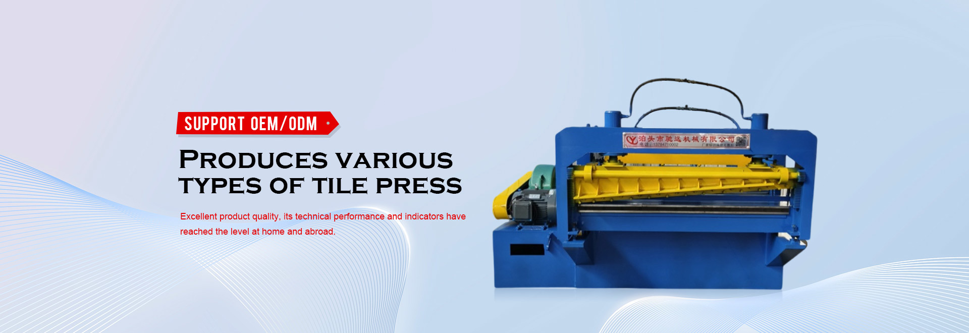 Produces various types of tile press