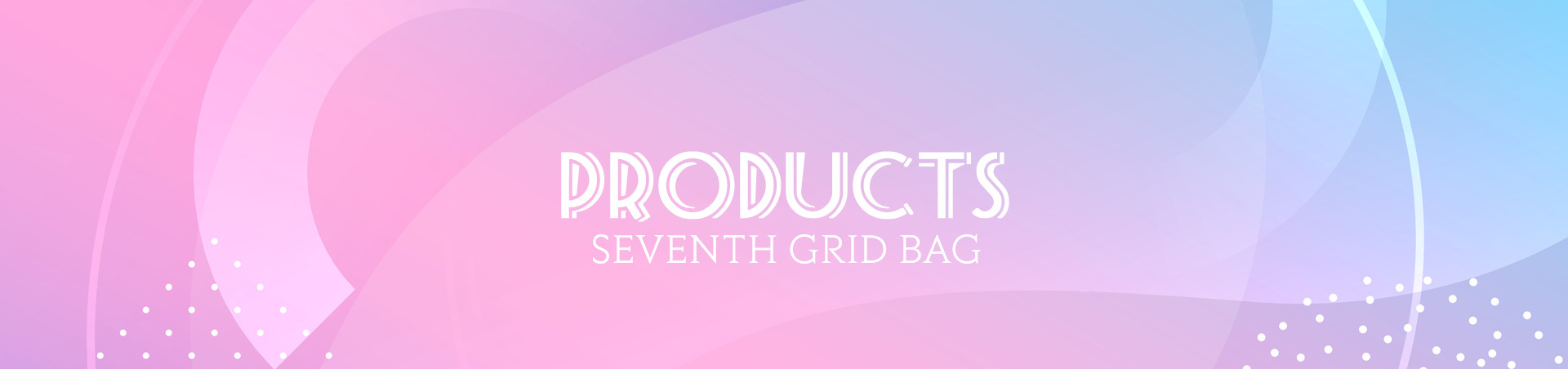 PRODUCTS