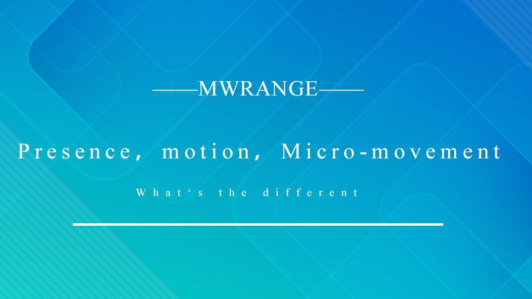 Presence,motion,Micro-movement：What's the different？