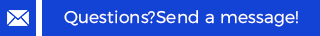 Questions? Send a message!