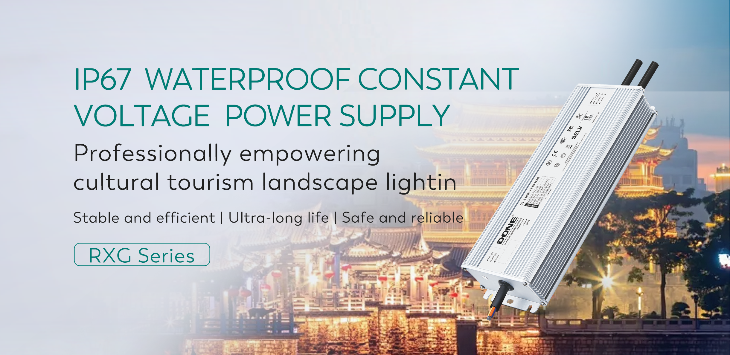 Product Information | | IP67 Waterproof Constant Voltage Power Supply RXG Series, Professional Empowerment for Cultural and Tourism Landscape Lighting