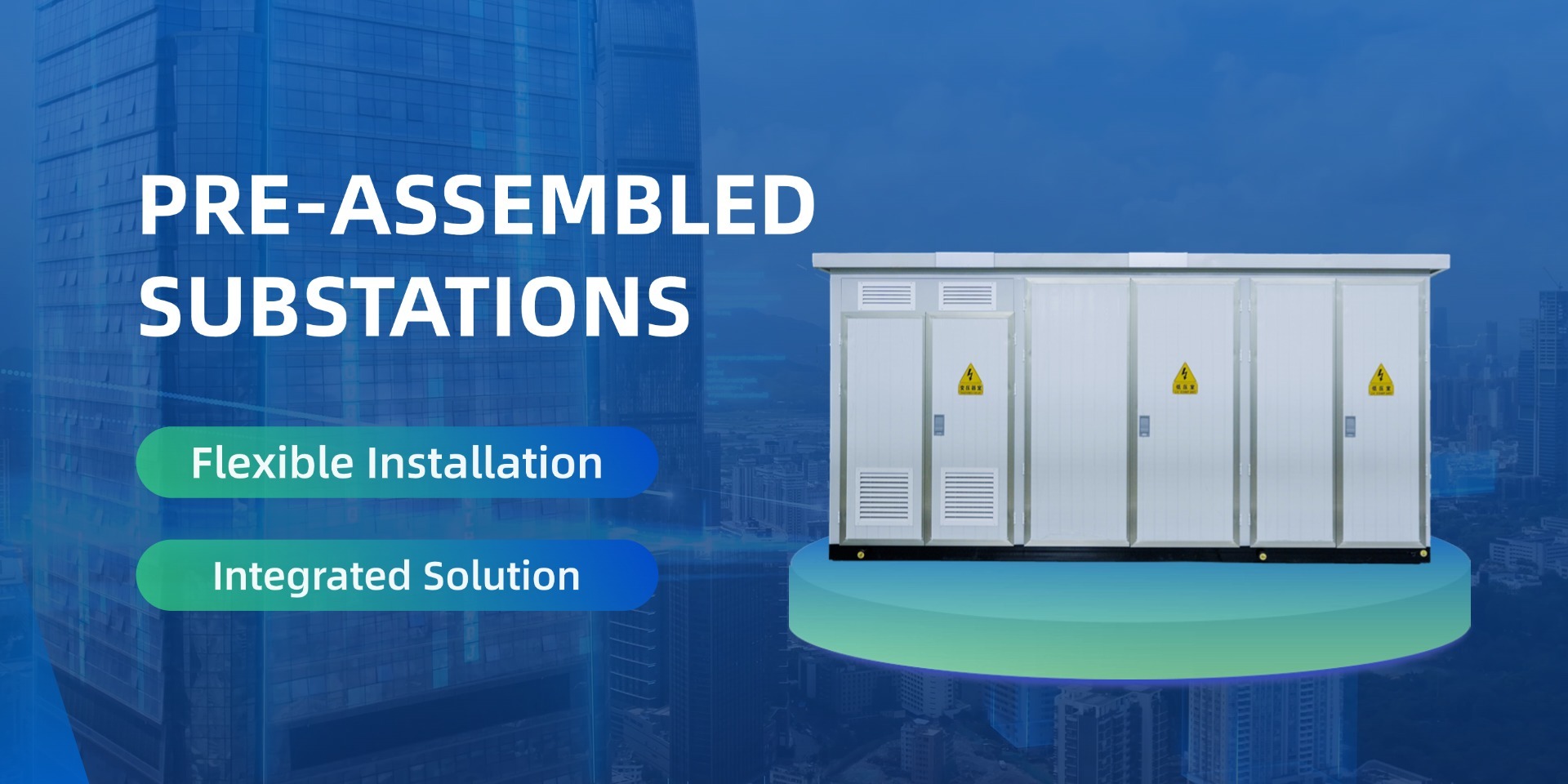 PRE-ASSEMBLED SUBSTATIONS