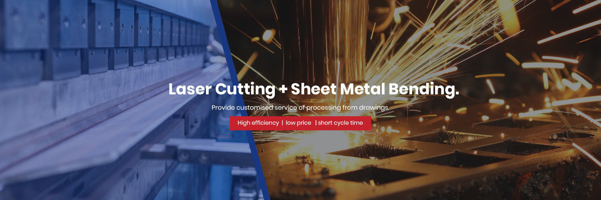Laser Cutting + Sheet Metal Bending.