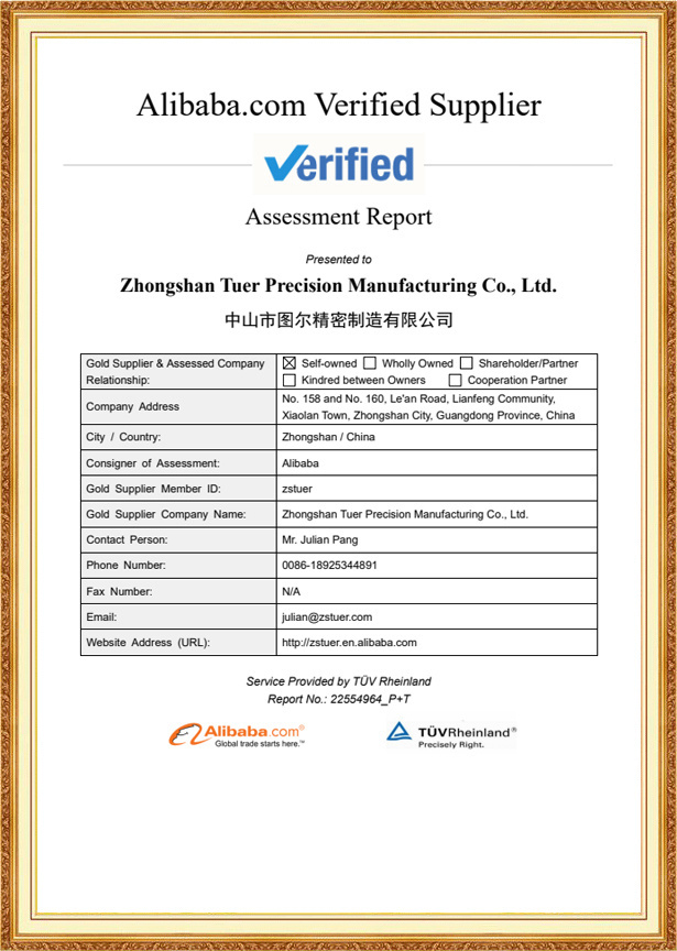 Supplier Assessment Report-Zhongshan Tuer Precision Manufacturing Co., Ltd. Supplier Assessment Report-Zhongshan Tuer Precision Manufacturing Co., Ltd.