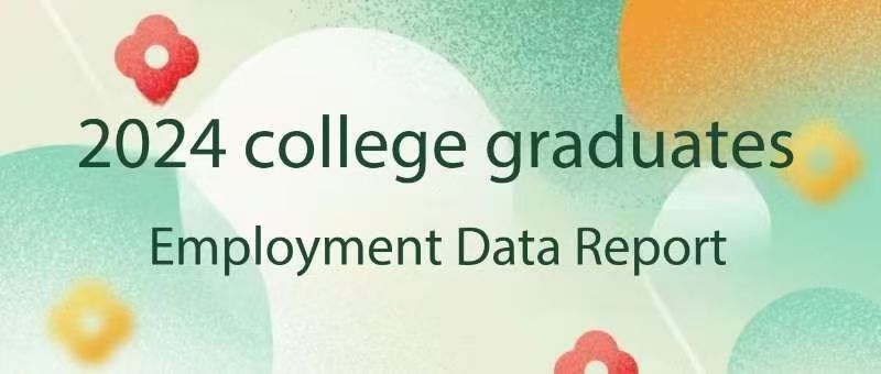 Employment Data Report of College Graduates in 2024