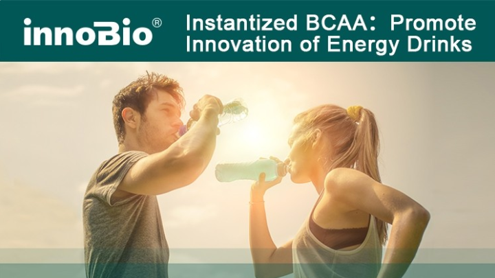 INNOBIO® Instantized BCAA: Promote Innovation of Energy Drinks