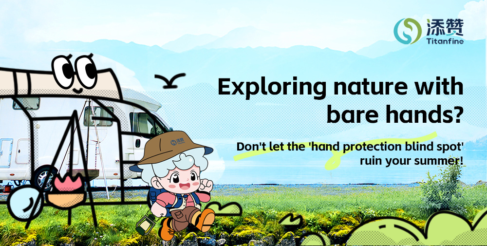 Exploring nature with bare hands? Don't let the 'hand protection blind spot' ruin your summer!