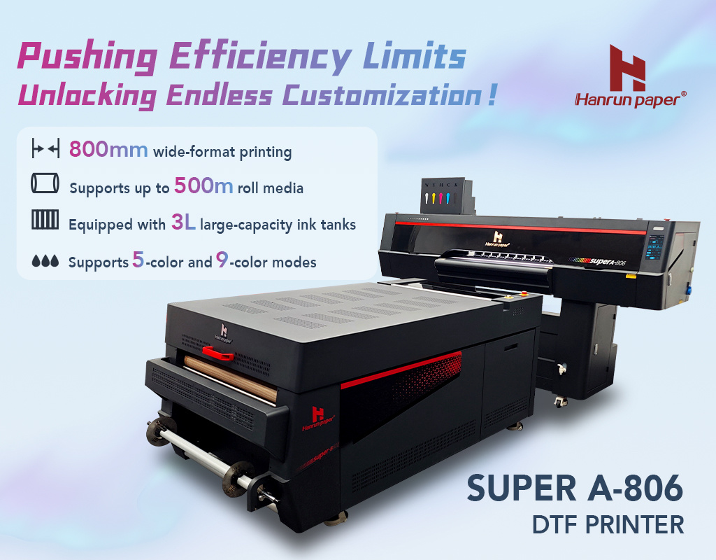 hanrun-paper-super-a-806-dtf-printer