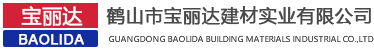 Heshan Baolida Building Materials Industry Co., Ltd.