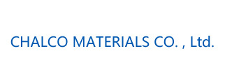 CHALCO MATERIALS CO. , Ltd.