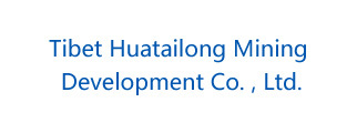 Tibet Huatailong Mining  Development Co. , Ltd.