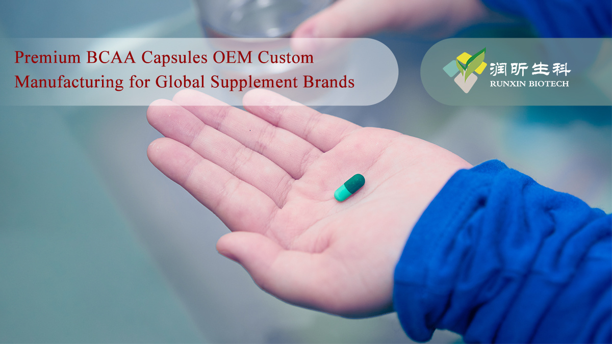 Premium BCAA Capsules OEM Custom Manufacturing for Global Supplement Brands