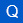 Q Q