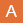 A A