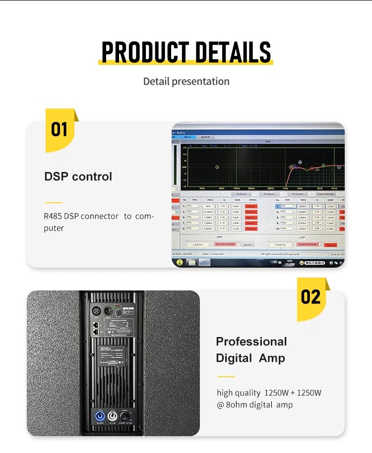 Equipado con control DSP a través de la interfaz R485 para conectividad informática, un amplificador digital profesional y ofrece una amplificación digital de alto rendimiento de 1250 W + 1250 W a 8 Ω.